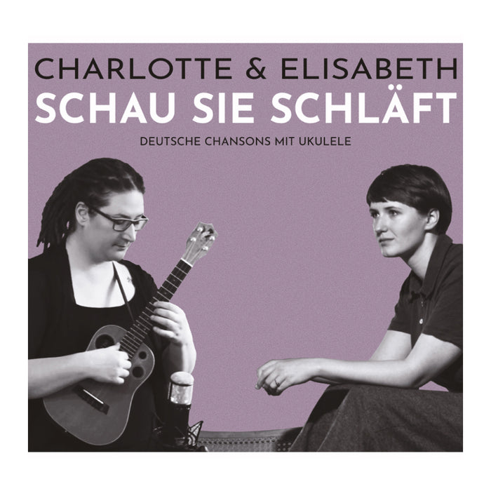 Cover des Albums "Schau sie schläft" von Charlotte & Elisabeth