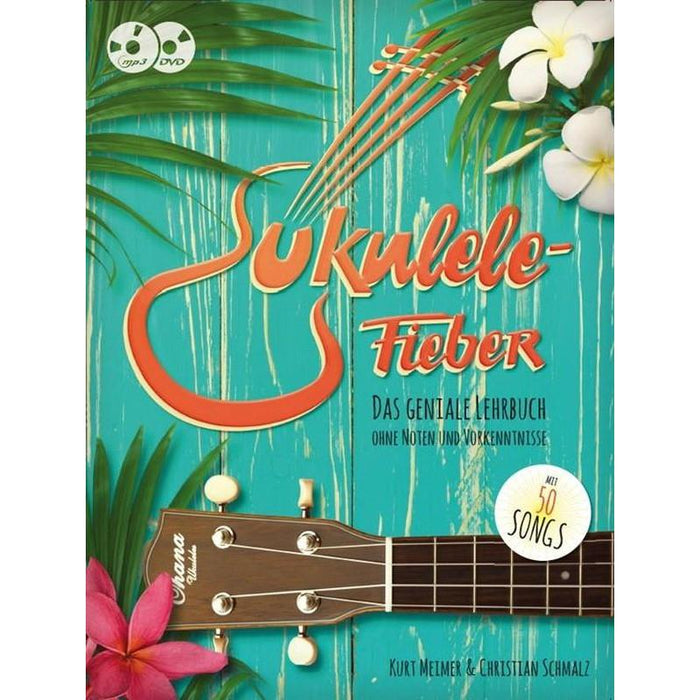 Ukulele-Fieber. Das geniale Lehrbuch 